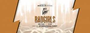 Badgirls and Alliwant pres. int guest Hungi Szeged