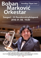 Boban Markovic Orkestar Újévi Koncert (Vendég: Pápai Joci)