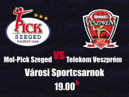 Mol-Pick Szeged vs Telekom Veszprém beharangozó