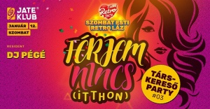 Szombat Esti Retro Láz - Társkereső Party #3 - Jate Klub