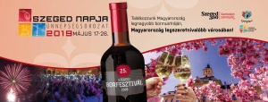 25. Szegedi Borfesztivál - Szeged Napja Ünnepségsorozat 2019
