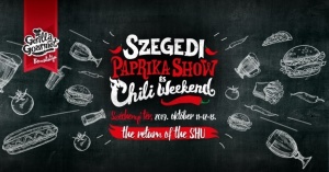 SZEGEDI PAPRIKASHOW ÉS CHILI WEEKEND 