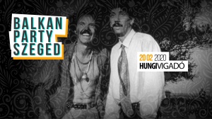  Balkan Party Szeged - Hungi