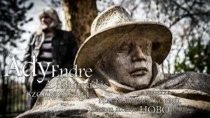 HOBO: A föltámadás szomorúsága / Ady Endre-est/