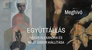 Együttállás – Nádas Alexandra és Nagy Gábor kiállítása