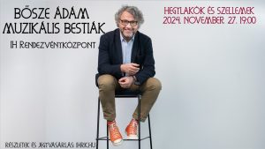 BŐSZE ÁDÁM: MUZIKÁLIS BESTIÁK-HEGYLAKÓK ÉS SZELLEMEK