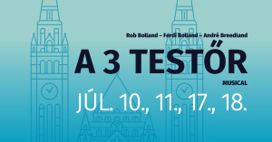 TELTHÁZ! A 3 testőr
