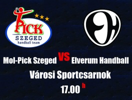 MOL-Pick Szeged vs Elverum Handball beharangozó