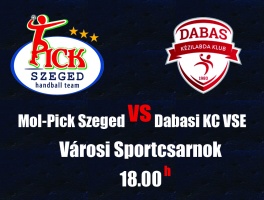 Mol-Pick Szeged - Dabasi KC VSE beharangozó